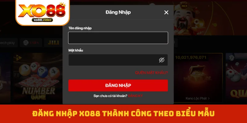 Đăng nhập XO88 thành công theo biểu mẫu