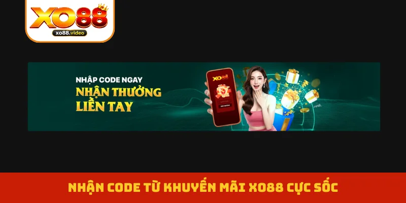 Khuyến Mãi XO88 1 Khuyến Mãi XO88 - Quà Tặng Tri Ân, Rinh Ngay Kẻo Lỡ